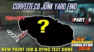 Car Mechanic Simulator 2018 - Junkyard Rescue Chevrolet Corvette C8 | *PAINT WORK DONE