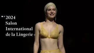 2024 Salon International de la Lingerie ✨｜ALTER EGO, New French, The Selection, HAPPENING- SOIEE