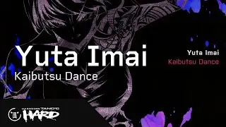 Yuta Imai - Kaibutsu Dance