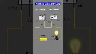 Two Micro switch Connection in single circuit l Circuit Info 