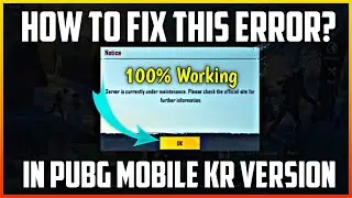 How To Fix Server Is Currently Under Maintenance In PUBG Mobile Kr Version?