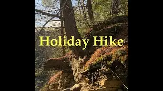 Holiday Hike feat. Unseasonably Warm Weather