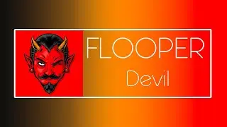 Flooper - Devil