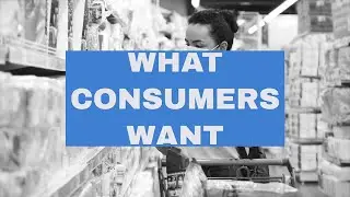 What Consumers Want in 2021 - PART 2 - May 2021 update