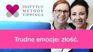 Trudne emocje: złość