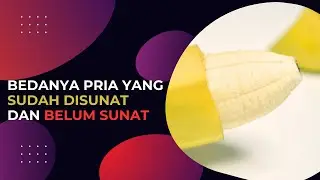 Perbedaan Sudah Disunat Dan Belum Sunat Dari Segi Kesehatan