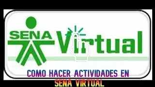 como realizar las actividades en Sena virtual