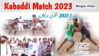Kabaddi match 2023 | Kabaddi in mangoki virkan