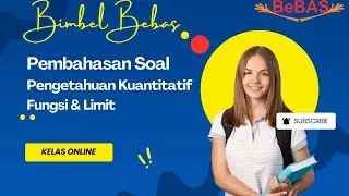 Pembahasan Soal Pengetahuan Kuantitatif (PK)- Fungsi dan Limit Untuk Persiapan UTBK SNBT 2026