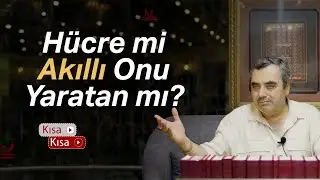 Hücre mi Akıllı Onu Yaratan mı? |  @MustafaKaraman