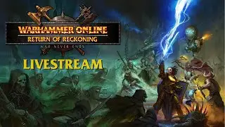 Warhammer Online Guide LiveStream - Archmage Guide in Progress!