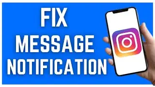 HOW TO SOLVE INSTAGRAM MESSAGE NOTIFICATION PROBLEM (2023)