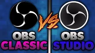 Obs Studio VS Obs Classic