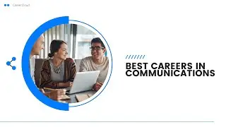 The Best Careers In Communications