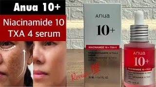 Anua Niacinamide 10 TXA 4 darkspot correcting serum/Tranexamic acid serum for Melasma & Pigmentation