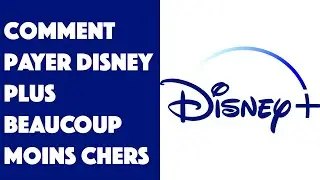 Comment payer Disney plus BEAUCOUP moins chers ?