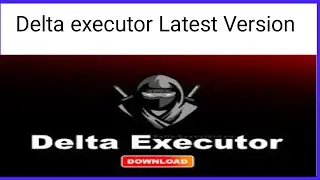 How to Download  Delta executor |Delta executor new update 2024