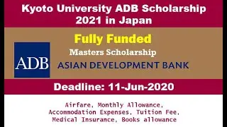 Kyoto University ADB Scholarship 2021 in Japan Fully Funded Scholarship