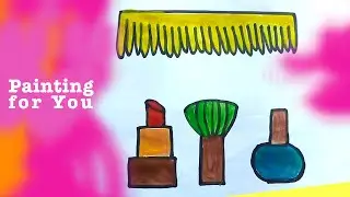 how to paint comb, lipstick, nail polish and brush || painting for you