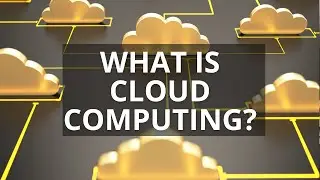 Cloud Computing Explained in Minutes.