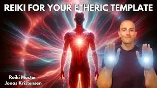 Reiki for your Etheric Template | Energy Healing