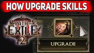 PoE 2 How to Upgrade Skill Gems in Path of Exile 2 Guide