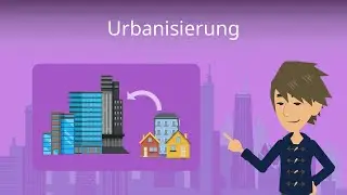 Urbanisierung: einfach erklärt -- Studyflix