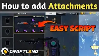How to add Attachments | Shah G Creator | Issue weapon Max Attachment | Free Fire Craftland Script