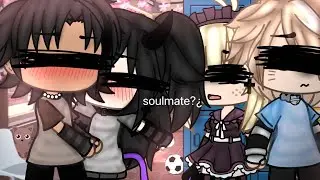 ❗️my soulmate❗️||gacha life|| meme||оригинал?¿
