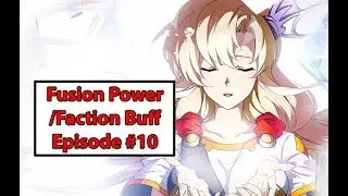 Faction Buff & Fusion Power - Langrisser Mobile #10
