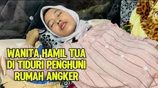 Wanita hamil tua di wik wik penghuni rumah angker - film pendek kehidupan