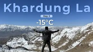 Leh to Nubra Valley Via Khardung La -15°C | Ladakh Trip March 2022 | Day-2 | Bharat Vlogs