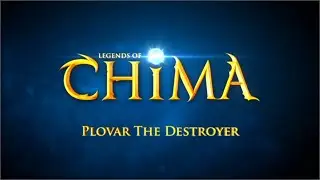Legends of CHIMA - Plovar the Destroyer