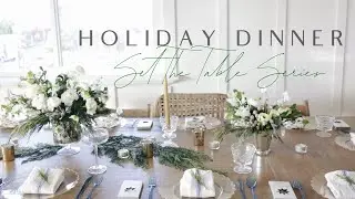 HOLIDAY DINNER | Set the Table Series