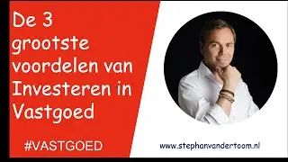 De 3 Grootste Voordelen Van Investeren in Vastgoed