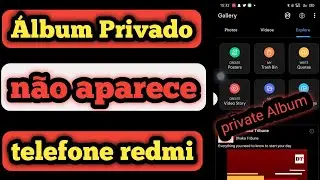 Como corrigir o álbum privado da Galeria que não aparece no telefone Redmi mi.  Álbum privado do