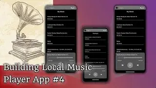 Building Local Music Player App📱 : Final, Slider, Duration, Instant Update #4