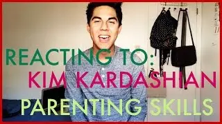 REACTING TO KIM KARDASHIAN PARENTING SKILLS