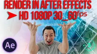 How To Render in After Effects ➤ HD 1080p 30/60FPS ⟨ Adobe Media Encoder 2023⟩