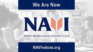 Introducing The North American Values Institute: NAVI