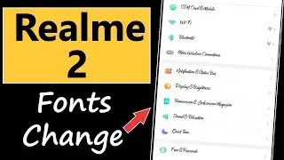 How to Change Fonts in Realme2 | Realme 2 Font Changer