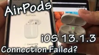 Super copy Airpods Connection Failed Update to iOS 13.1.3 will fix it?