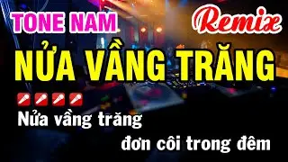 Karaoke Nửa Vầng Trăng Remix Nhạc Dựt ☞ Beat Cực Sung Nhạc Sống Tone Nam | Hoài Phong Organ
