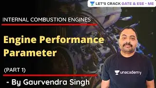 Engine Performance Parameter (Part 1) | IC Engines | GATE/ESE 2021 | Gaurvendra Singh