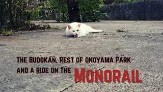 Okinawa Prefectural Budokan and a ride on the Monorail