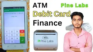 Dukan Mein Debit/ ATM Card Se EMI Kaise Karaye| Pine Labs Debit Card Finance|