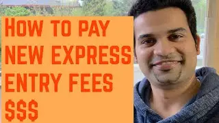 New method of payment? (EXPRESS ENTRY)| Fees increases by IRCC