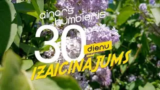 Ainars Bumbieris - Ceriņi - 30 dienu izaicinājums