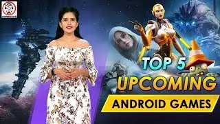 Top 5 Upcoming Android Games 2020 | Upcoming Android Games | Best Upcoming Mobile Games |iGamesView