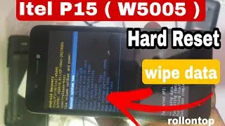 How to Hard Reset  itel p15 ( w5005 ) factory reset wipe data without pc